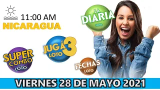 Sorteo 11 am Resultado Loto NICARAGUA, La Diaria, jugá 3, Súper Combo, Fechas, viernes 28 mayo 2021