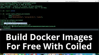 Build Docker Images With Pip/Conda Environments via Coiled