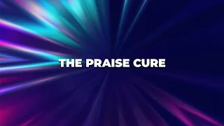 The Praise Cure Part 1 | Mark Hankins Ministries