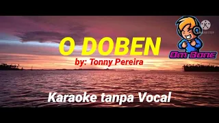 O Doben__ Lagu Karaoke tanpa vocal___by Tonny pereira