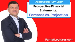 Prospective Financial Statements:  Forecast Vs Projection