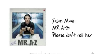 Jason Mraz-Please Don't Tell Her 해석/가사 (Kor Sub./Lyrics)