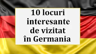 Invata Germana | 10 locuri interesante de vizitat in GERMANIA