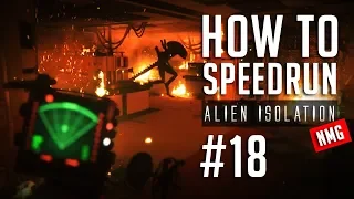 How To Speedrun Alien Isolation Mission 18 [Nightmare, No Major Glitches]