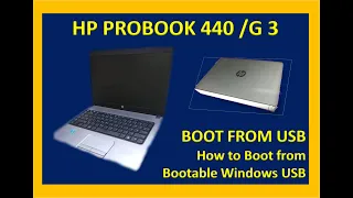 HP Probook 440 G3 Boot from Bootable Windows USB