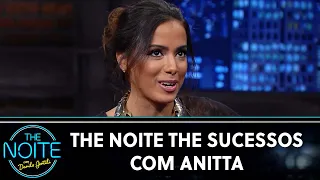 The Noite The Sucessos com Anitta | The Noite (12/04/24)