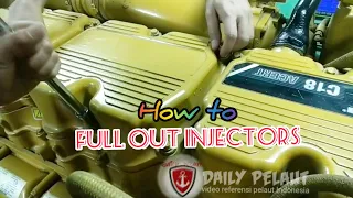Daily Pelaut | HOW TO FULL OUT THE CATERPILLAR C.18 INJECTORS