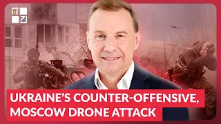 Major General Ryan on Ukraine’s counter-offensive, attacks on Russian soil, and Moscow drone attack