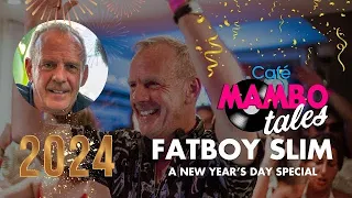 A FATBOY SLIM NEW YEAR DAY MAMBO TALES SPECIAL!