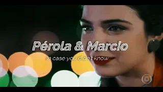 Pérola e Marcio | In Case You Didn't Know