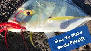 How to make Omilu  Streamer Flies for Hawaii Fishing!