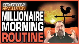 SDR Rewind: Morning Routine Of A Millionaire Service Advisor