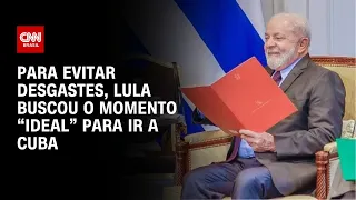 Para evitar desgastes, Lula buscou o momento “ideal” para ir a Cuba | LIVE CNN