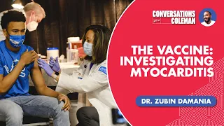 The Vaccine: Investigating Myocarditis with Dr. Zubin Damania