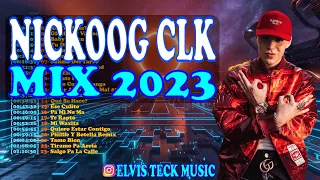 MIX NICKOOG CLK 2023 || LO MEJOR DE @nickoogclk 2023