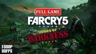 FAR CRY 5 DLC - HOURS OF DARKNESS - FULL GAME WALKTHROUGH GAMEPLAY (1080P 60FPS PC)