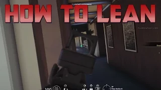 How to Lean in Rainbow Six Siege ( Xbox One, PS4 and PC)