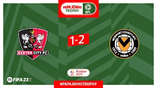 HIGHLIGHTS: Exeter City 1 Newport County 2 (30/8/22) Papa Johns Trophy