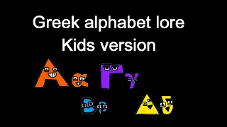 Greek Alphabet Lore kids version (credit to @iyadanimation)