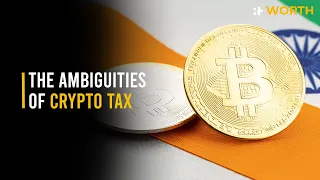 The Ambiguities Of Crypto Tax | WORTH IT