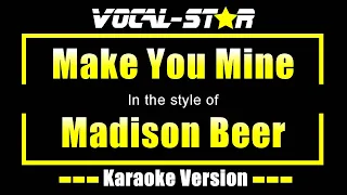 Make You Mine - Madison Beer | Karaoke Song With Lyrics