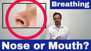Should you breath through your nose or mouth? The Importance of Nasal Breathing