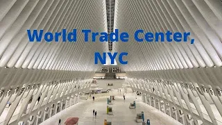 Oculus Center World Trade Center I New York City