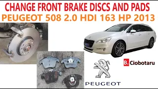 How to change front brake discs and pads on a Peugeot 508sw