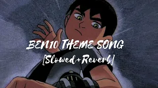 Ben10 Theme Song Hindi |Slowed+Reverb |