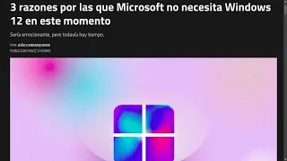 3 razones por las que Microsoft no necesita Windows 12 en este momento