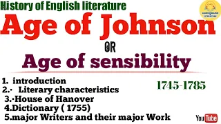 Age Of Johnson ||Age Of Sensibility|| Concept||Characteristics||Major Writers