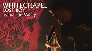 Whitechapel - Lost Boy | Live from the Valley