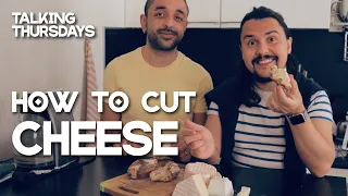 HOW TO CUT CHEESE! | Learn how to cut French cheese properly! Talking Thursdays Vlog #40