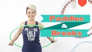 Hula Hoop Tutorial | Learn How to Paddle & Break