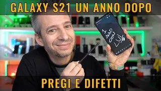 GALAXY S21 ultra 1 ANNO DOPO COME VA? PREGI e DIFETTI