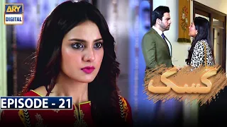 Kasak Episode 21[Subtitle Eng] - 29th October 2020 -  ARY Digital Drama