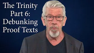 Examining the Trinity, Part 6: Debunking Proof Texts: John 10:30; 12:41; Isaiah 6:1-3; 43:11, 44:24.