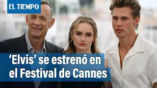 ‘Elvis’, se estrena en el Festival de Cine de Cannes | El Tiempo