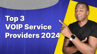 Top 3 VOIP Service Providers 2024