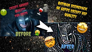 BATMAN CRISPY ASF 4K 60FPS QUALITY SCENEPACK | BETTER QUALITY THAN BEFORE