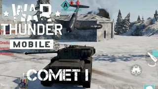 War Thunder Mobile: Comet I