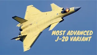 Latest J-20 Variant | The Most Advanced J-20 Overall Review | A New J-20 Design