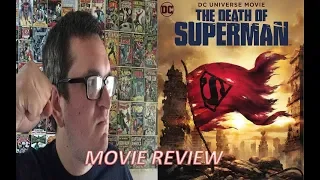 The Death of Superman - Movie Review (no spoilers)