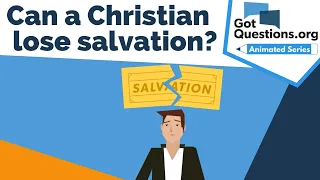 Can a Christian lose salvation?