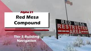 A21 Red Mesa Compound Guide | 7DTD | Tier 6 Infestation