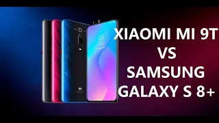 XIAOMI MI 9T VS SAMSUNG GALAXY S 8+ сравнение производительности