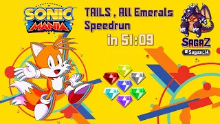 [old] Sonic Mania - Tails, All Emeralds Speedrun in 51:09