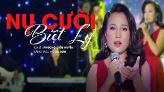 NỤ CƯỜI BIỆT LY (MV OFFICIAL) - Ca sĩ Phương Diễm Huyền | Nhạc Bolero Trữ Tình đầy cảm xúc năm 2023