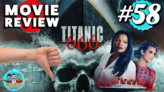 Movie Review #58 - Titanic 666 (2022)