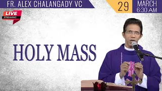 Holy Mass Live Today | Fr. Alex Chalangady  VC | 29 March  | Divine Retreat Centre Goodness TV